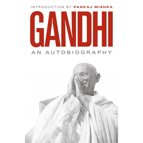 Gandhi: An Autobiography