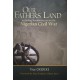 Our Fathers’ Land