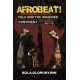 Afrobeat: Fela And The Imagined Continent