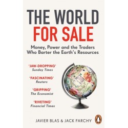 The World for Sale: Money, Power and the Traders Who Barter the Earth’s Resources quantity
