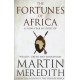Fortunes of Africa: A 5,000 Year History of Wealth, Greed and Endeavour