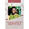 Samuel Ladoke Akintola in The Eyes of History: A Biography and Postscript