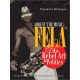 Arrest the Music: Fela & His Rebel Art & Politics