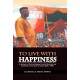 To Live with Happiness